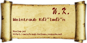 Weintraub Kálmán névjegykártya